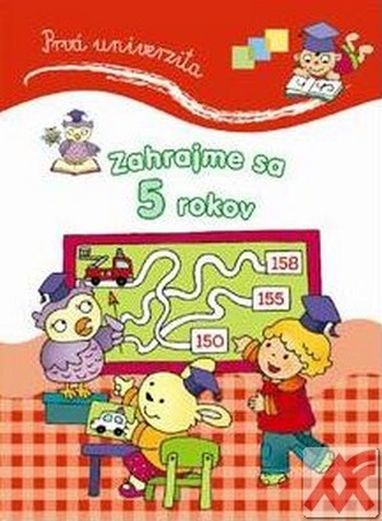 Prvá univerzita. Zahrajme sa - 5 rokov