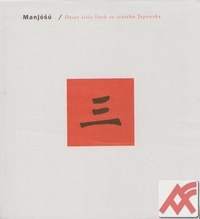 Manjóšú III. Deset tisíc listů ze starého Japonska