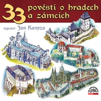 33 pověstí o českých hradech a zámcích