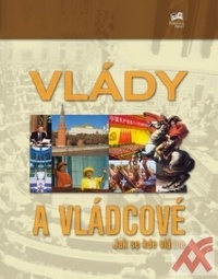 Vlády a vládcové. Jak se kde vládne