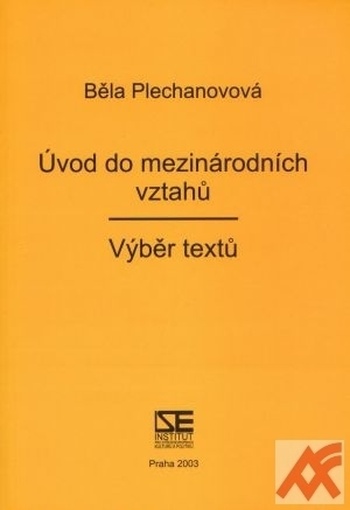 Úvod do mezinárodních vztahů - Výběr textů