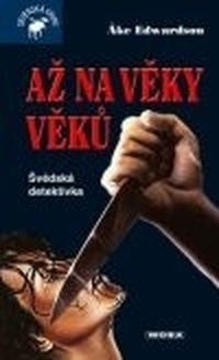 Až na věky věků. Švédská detektivka