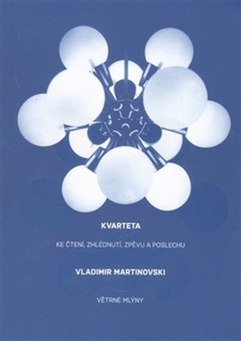 Kvarteta. Ke čtení, zhlédnutí, zpěvu a poslechu