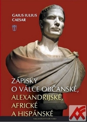 Zápisky o válce občanské, alexandrijské, africké a hispánské