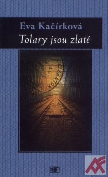 Tolary jsou zlaté