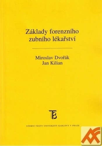 Základy forenzního zubního lékařství
