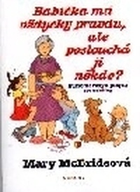 Babička má vždycky pravdu, ale ...