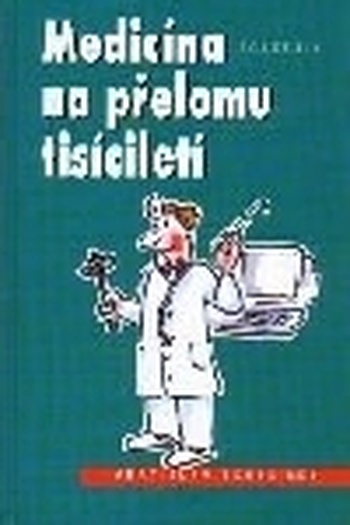 Medicína na přelomu tisíciletí