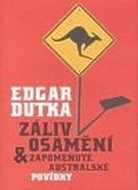 Záliv Osamění a zapomenuté australské povídky