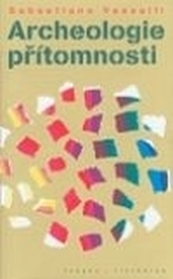 Archeologie přítomnosti