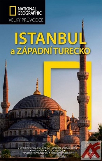 Istanbul a západní Turecko - Velký průvodce National Geographic