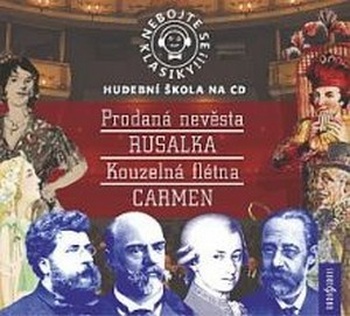Nebojte se klasiky! Komplet opery (9-12) - 4 CD
