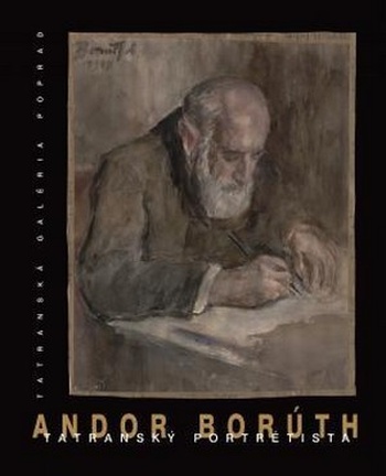 Andor Borúth. Tatranský portrétista