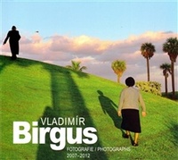 Fotografie / Photographs 2007-2012