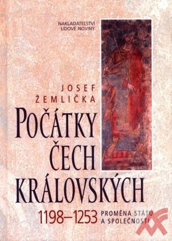 Počátky Čech královských 1198-1253