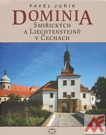 Dominia Smiřických a Liechtensteinů v Čechách
