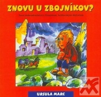 Znovu u zbojníkov?