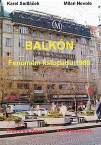 Balkón. Fenomén listopadu 1989