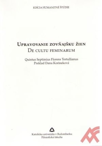 Upravovanie zovňajšku žien / De cultu feminarum