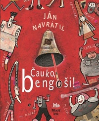 Čauko, bengoši!
