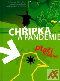 Chřipka a pandemie. Ptačí hrozba?