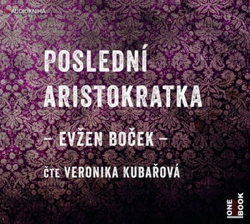 Poslední aristokratka - MP3 CD (audiokniha)
