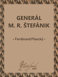Generál M. R. Štefánik