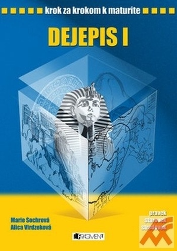 Dejepis I. krok za krokom k maturite