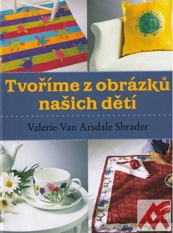 Tvoříme z obrázků našich dětí