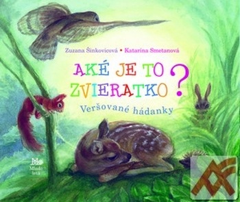 Aké je to zvieratko? Veršované hádanky - leporelo