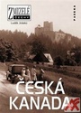 Česká Kanada - Zmizelé Čechy