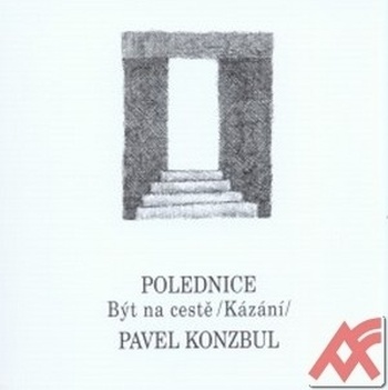 Polednice. Být na cestě kázání