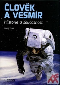 Člověk a vesmír. Historie a současnost