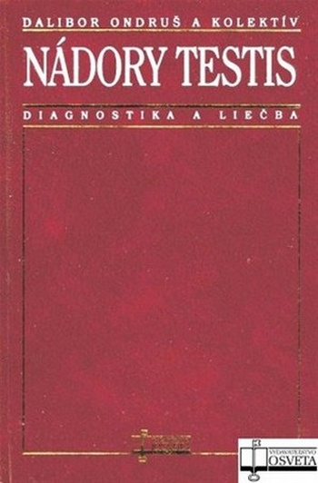 Nádory testis. Diagnostika a liečba