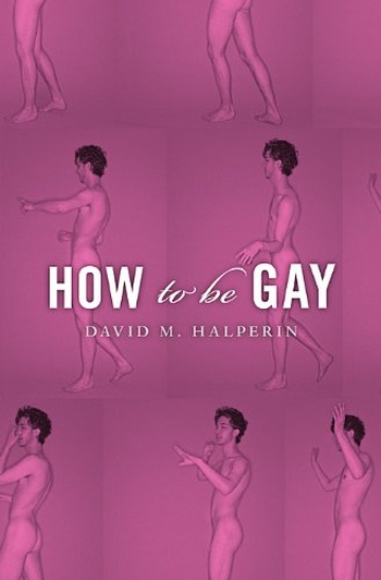 How to be Gay