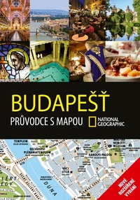 Budapešť. Průvodce s mapou National Geographic