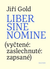 Liber sine nomine (vyčtené: zaslechnuté: zapsasné)