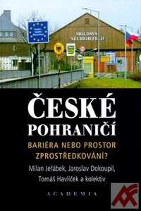 České pohraničí - bariéra nebo prostor zprostředkování?