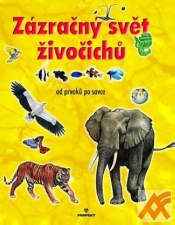 Zázračný svět živočichů od prvoků po savce