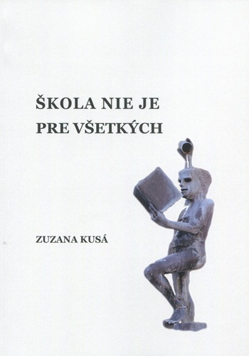 Škola nie je pre všetkých