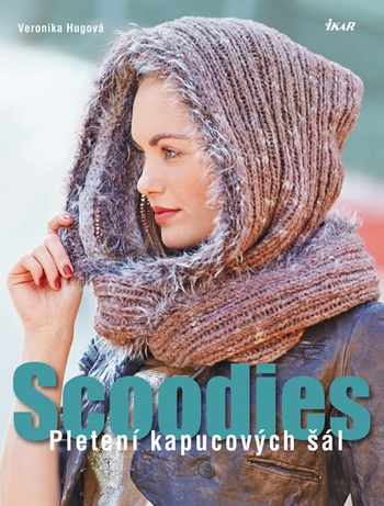 Scoodies. Pletení kapucových šál