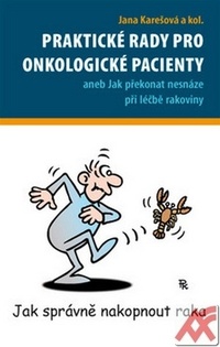Praktické rady pro onkologické pacienty
