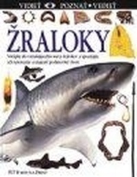 Žraloky - Vidieť, poznať, vedieť