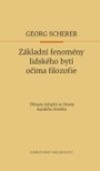 Základní fenomény lidského bytí očima filozofie