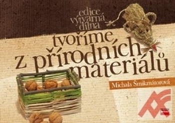 Tvoříme z přírodních materiálů
