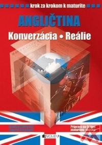 Angličtina. Konverzácia. Reálie - Krok za krokom k maturite