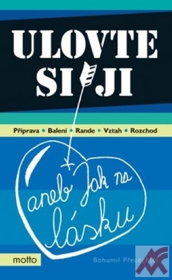 Ulovte si ji aneb Jak na lásku