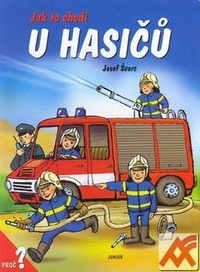 Jak to chodí U hasičů
