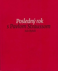 Posledný rok s Pavlom Straussom