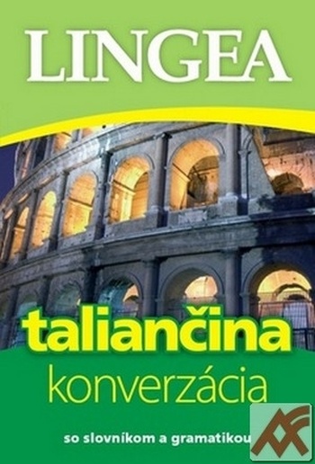 Taliančina - konverzácia so slovníkom a gramatikou